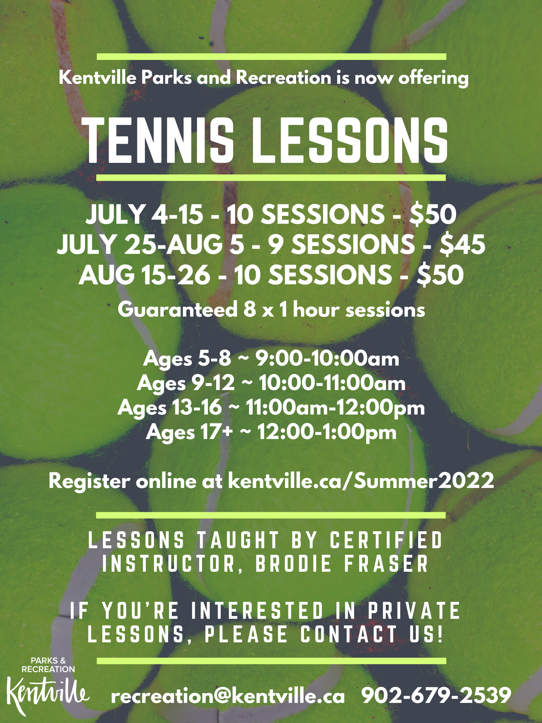 Tennis lessons are now available at the Kentville Tennis/Pickleball courts for ages 5 and up! Cost is $50 for a 2 week session, 1 hour daily! Call 902-679-259 for more information. 