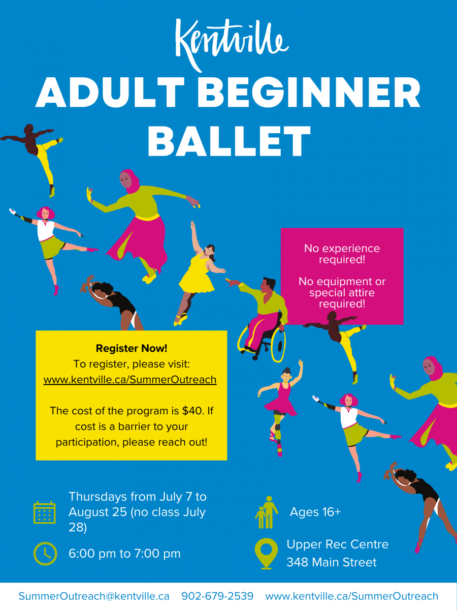 Adult beginner Ballet poster. 7 weeks this summer for $40. Thursdays in the rec centre from 6-7pm. 