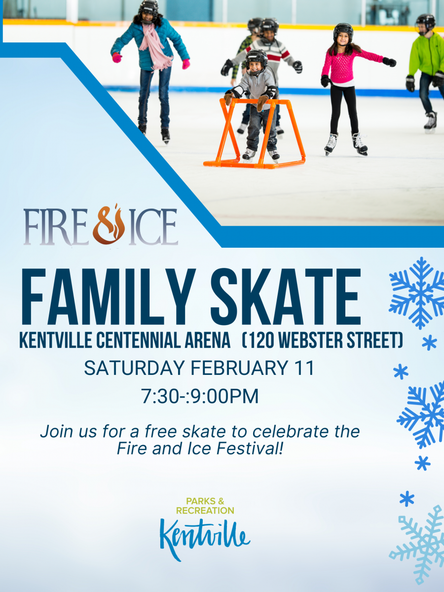 Celebrate Fire and Ice Festival with a free family skate on Saturday February 11th from 7:30-9:00pm at the Kentville Centennial Arena (120 Webster Street). Photo on poster in the top right hand corner of multiple people skating in an area with one using a skate aid. 