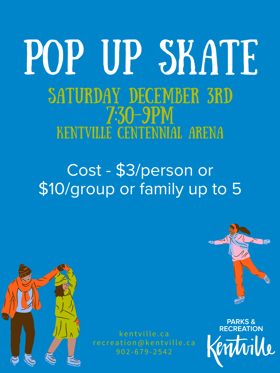 Pop Up Skate - Saturday December 3rd from 7:30-9:00pm, Kentville Centennial Arena - Cost - $3/person or $10/group or family up to 5