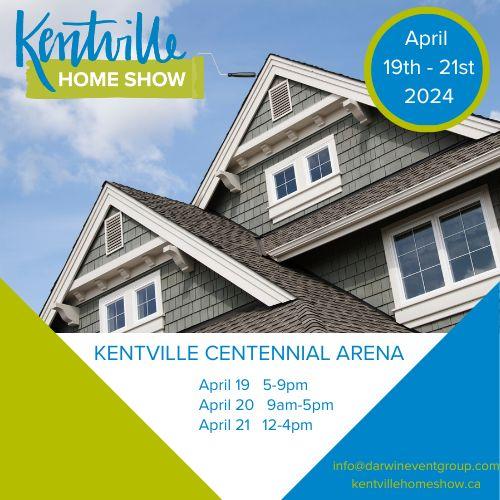 Kentville Home Show April 19th-21st, 2024
